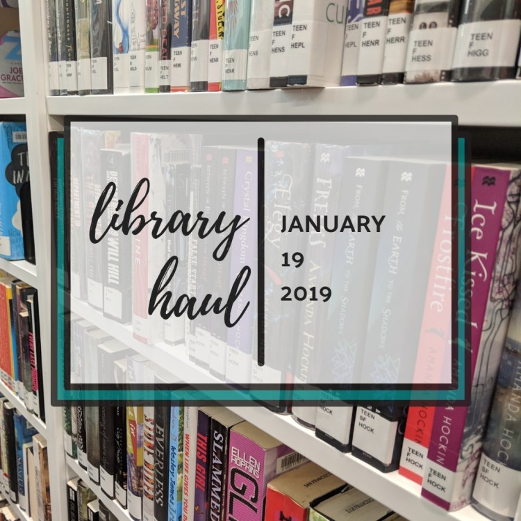 Library Haul. January 19, 2019