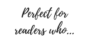 Perfect for readers who...