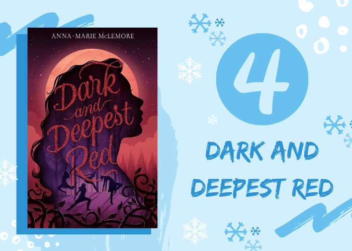 Dark and Deepest Red by Anna-Marie McLemore