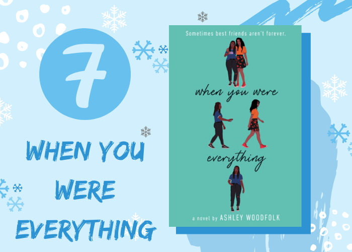 When You Were Everything by Ashley Woodfolk