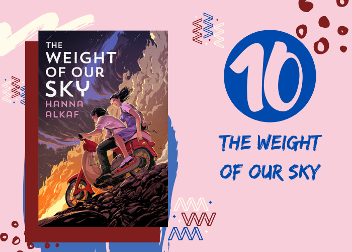 10. The Weight of Our Sky by Hanna Alkaf