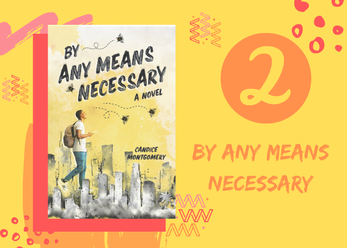2. By Any Means Necessary by Candice Montgomery