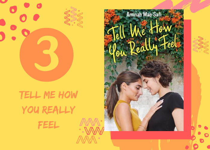 3. Tell Me How You Really Feel by Aminah Mae Safi
