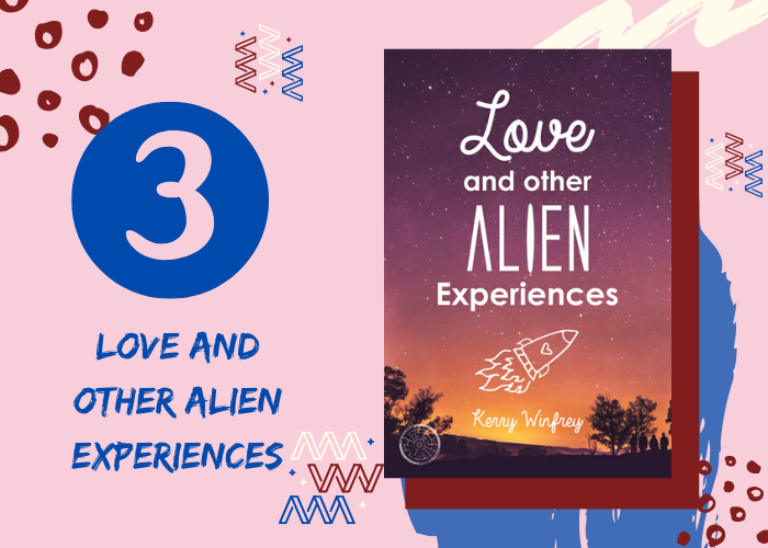 3. Love and Other Alien Experiences by Kerry Winfrey