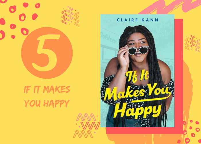 5. If It Makes You Happy by Claire Kann