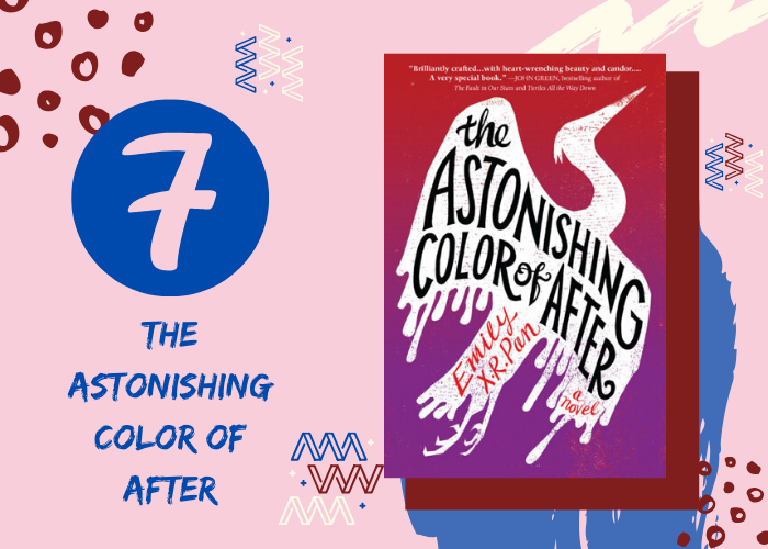7. The Astonishing Color of After by Emily X.R. Pan