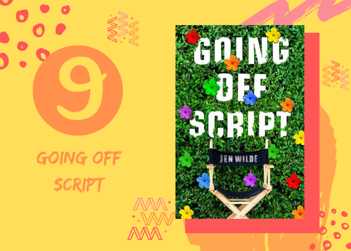 9. Going Off Script by Jen Wilde
