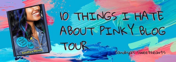 10 Things I Hate About Pinky Blog Tour hosted by Sandhya's Sweethearts