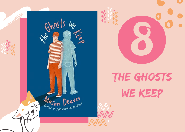 8. The Ghosts We keep
