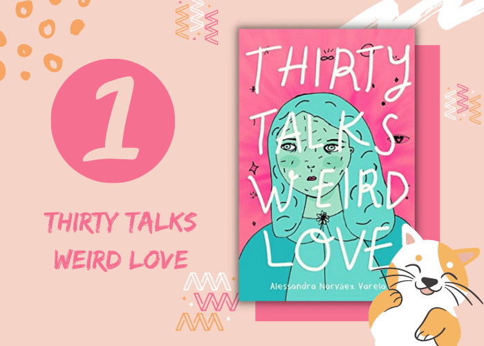 1. Thirty Talks Weird Love
