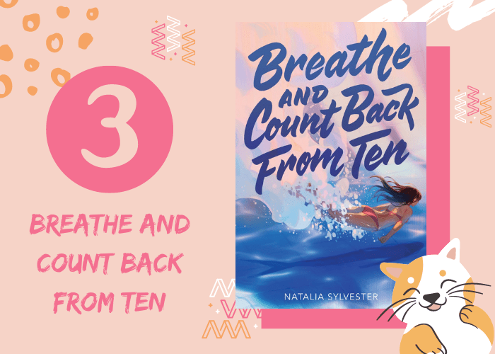 3. Breathe and Count Back From Ten