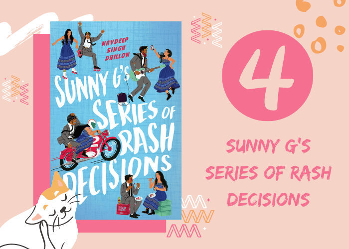 4. Sunny G's Series of Rash Decisions